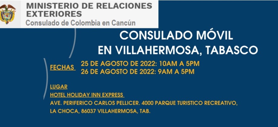 Consulado Móvil en Villahermosa – Tabasco este 25 y 26 de agosto 