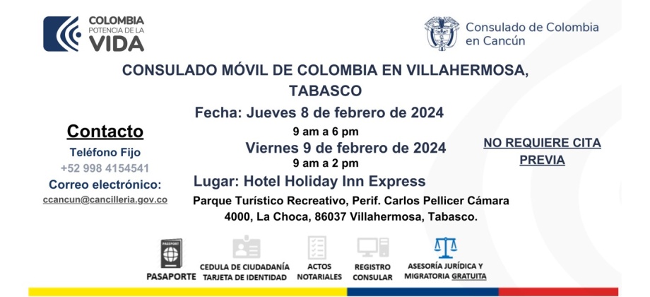 El Consulado de Colombia en Cancún realizará un Consulado Móvil en la ciudad de Villahermosa - Tabasco, los días 8 y 9 de febrero de 2024