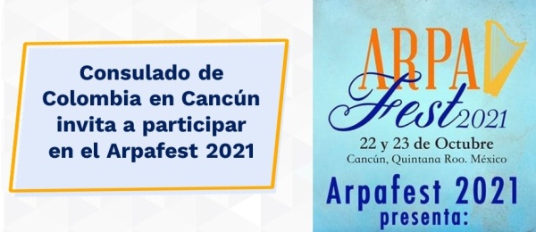 Consulado de Colombia en Cancún invita a participar en el Arpafest 