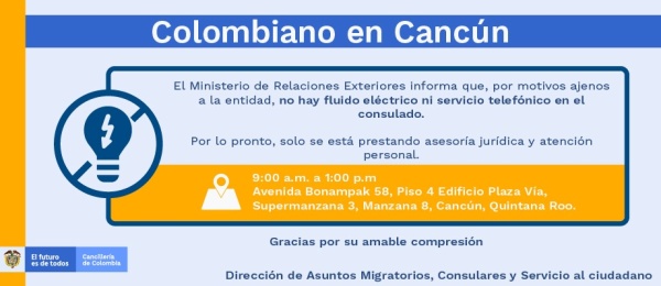 Consulado de Colombia en Cancún suspende servicios de trámites por fallas eléctricas en edificio donde opera