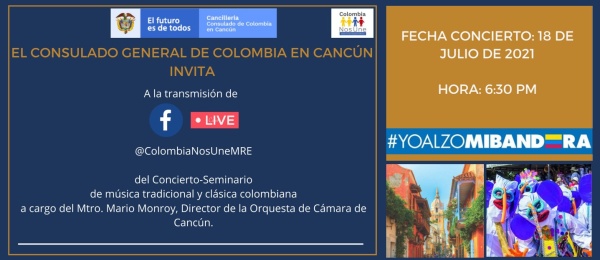 Consulado de Colombia en Cancún invita a seguir la transmisión del Concierto - Seminario de música tradicional y clásica colombiana