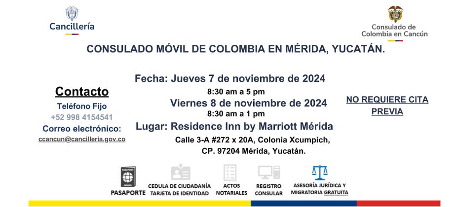 El Consulado de Colombia en Cancún realizará un Consulado Móvil en Mérida - Yucatán los días 7 y 8 de noviembre de 2024