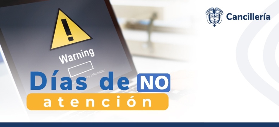 Este lunes 20 de noviembre no habrá atención al público en el Consulado de Colombia en Cancún