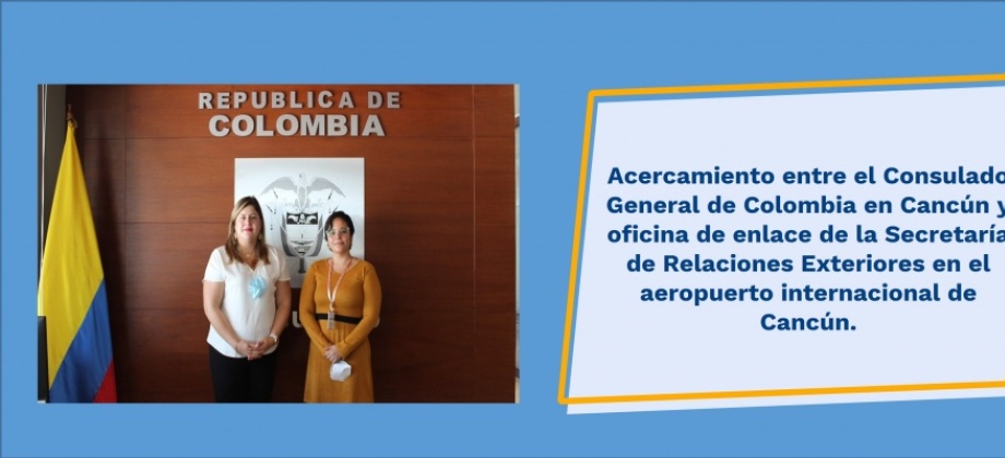 <p>&nbsp;<strong>Cancún (feb. 21/22).</strong> La Cónsul General , María Fernada grueso Lugo, recibió a la licenciada Kris Carolina Lara Márquez, funcionaria de la&nbsp; oficina de enlace de&nbsp; la Secretaria de Realaciones Exteriores en el Aerpuerto Internacional de Cancún.</p> <p>En el encuentro se resaltó la labor&nbsp; que realizará&nbsp; la SRE de coayudar a los extranjeros que desean ingresar a territorio&nbsp; mexicano por el puerto aéreo y la posibilidad de presentar solicitudes, consultas o incon