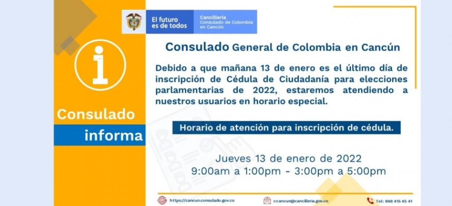 El Consulado de Colombia en Cancún atenderá en horario especial el 13 de enero de 2022, último día de inscripción de cédulas para las elecciones al Congreso 2022