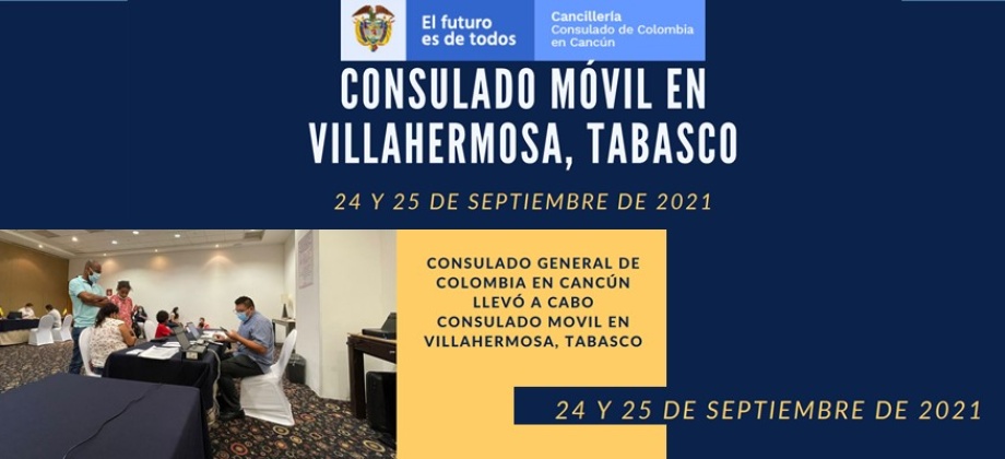 Consulado General de Colombia en Cancún llevó a cabo Consulado Movil en Villahermosa, Tabasco