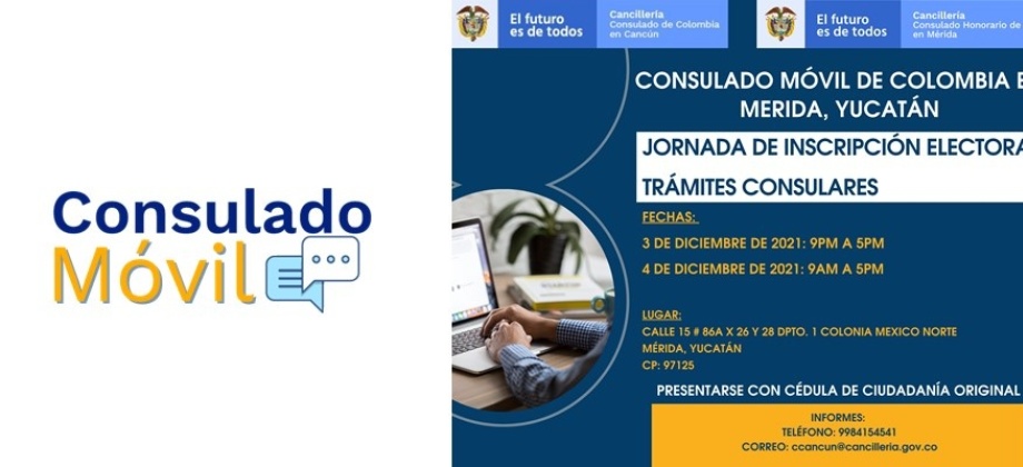 Consulado Móvil en Mérida, Yucatán el 3 y 4 de diciembre de 2021