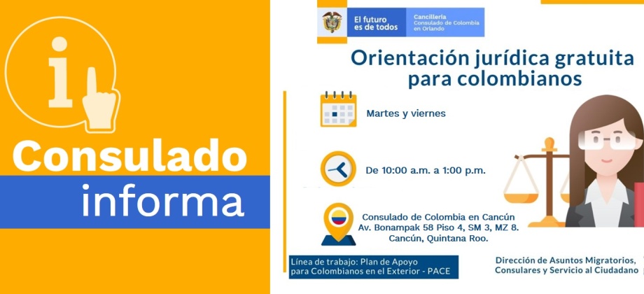 Consulado ofrece orientación jurídica gratuita para colombianos en Cancún