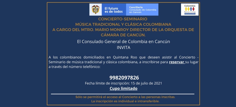 Consulado de Colombia en Cancún invita a inscribirse para asistir al Concierto - Seminario de música tradicional y clásica colombiana 