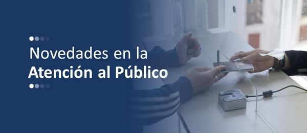 Cambios en la atención al público