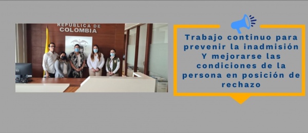 Trabajo continuo para prevenir la inadmisión  Y mejorarse las  condiciones de la persona en posición de rechazo